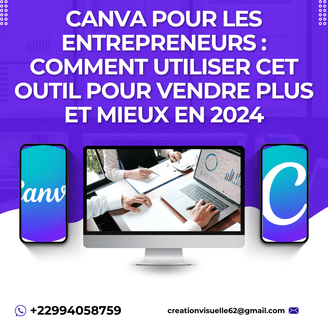 You are currently viewing Canva pour les entrepreneurs : comment utiliser cet outil pour vendre plus et mieux en 2024