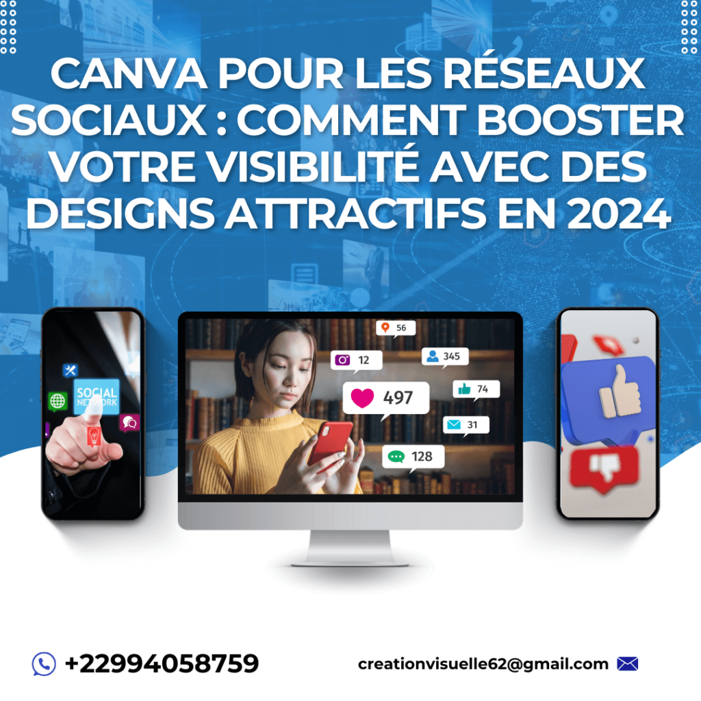 Canva pour les réseaux sociaux : comment booster votre visibilité avec des designs attractifs en 2024