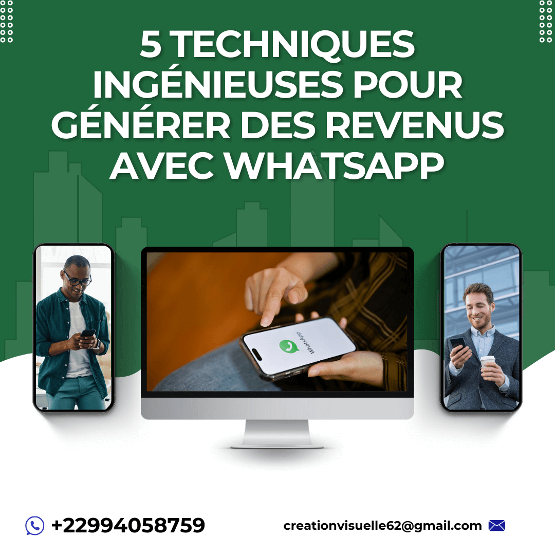 Read more about the article 5 Techniques Ingénieuses pour Générer des Revenus avec WhatsApp