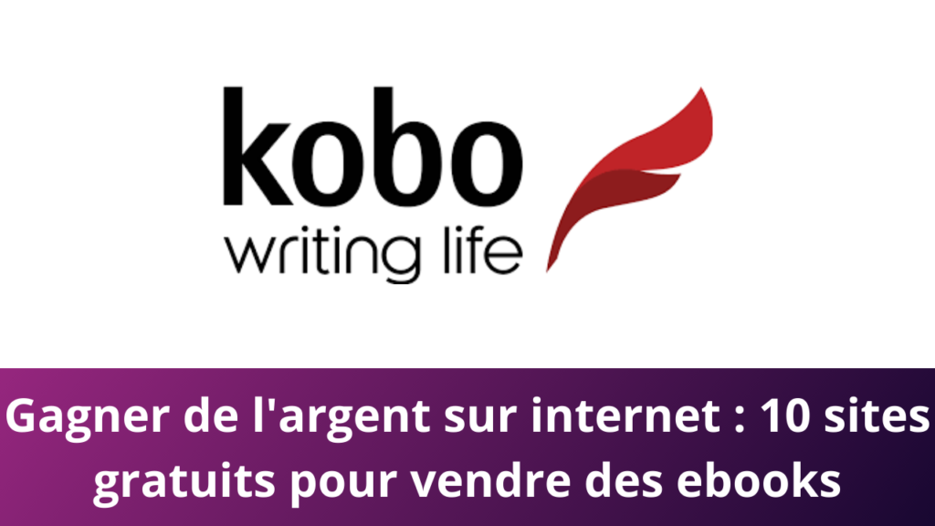 Gagner de l'argent sur internet : 10 sites gratuits pour vendre des ebooks