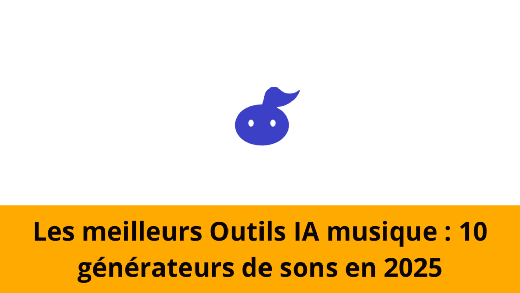 Les meilleurs Outils IA musique : 10 générateurs de sons en 2025