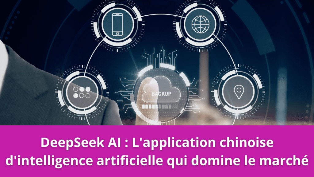 DeepSeek AI : L'application chinoise d'intelligence artificielle qui domine le marché