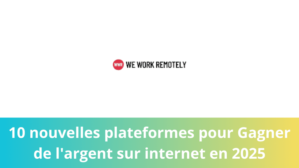 10 nouvelles plateformes pour Gagner de l'argent sur internet en 2025