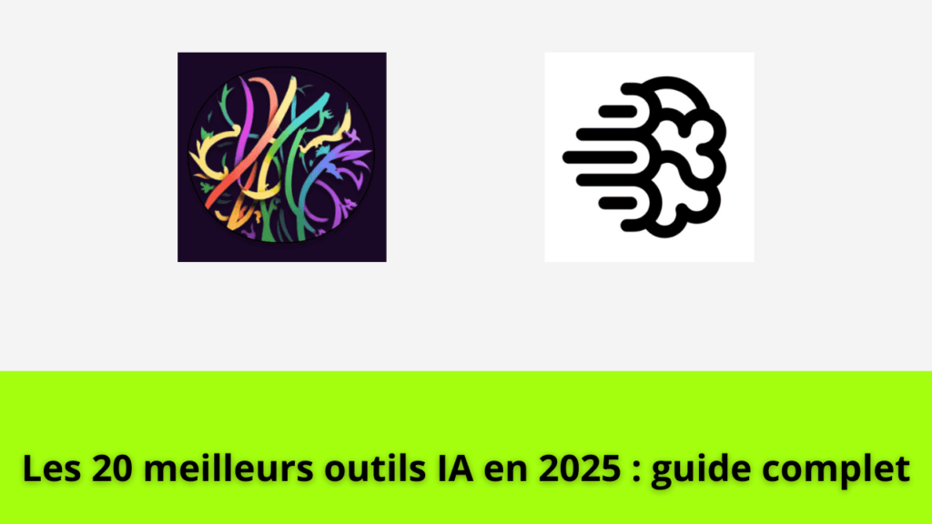 Les 20 meilleurs outils IA en 2025 : guide complet