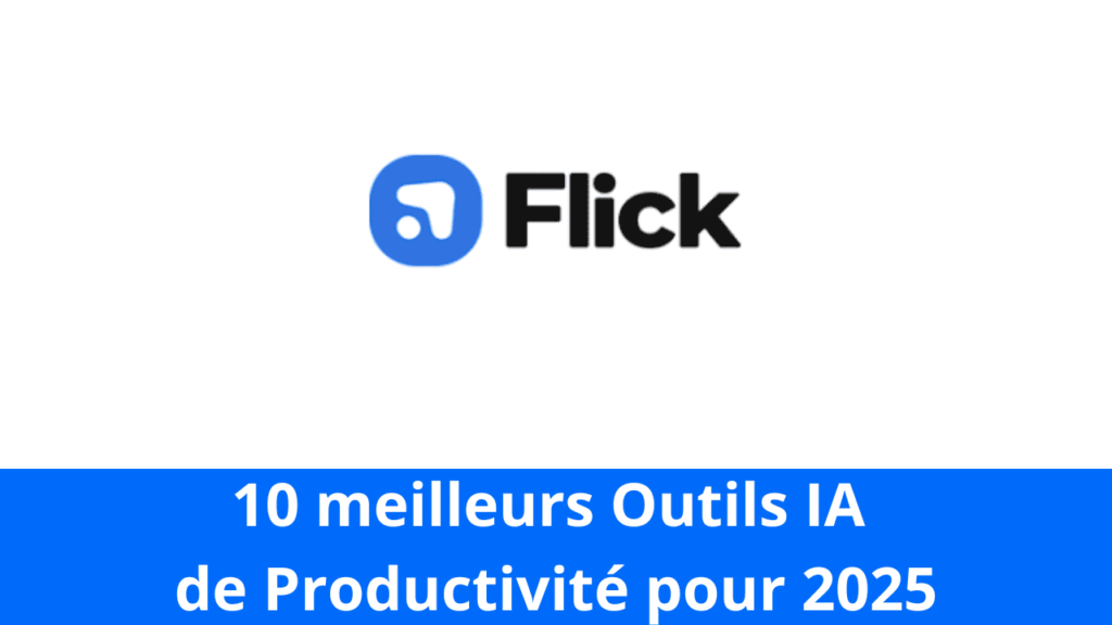 10 meilleurs Outils IA de Productivité pour 2025