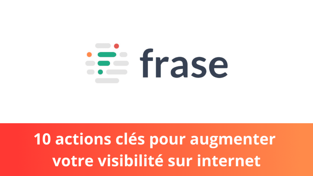 10 actions clés pour augmenter votre visibilité sur internet