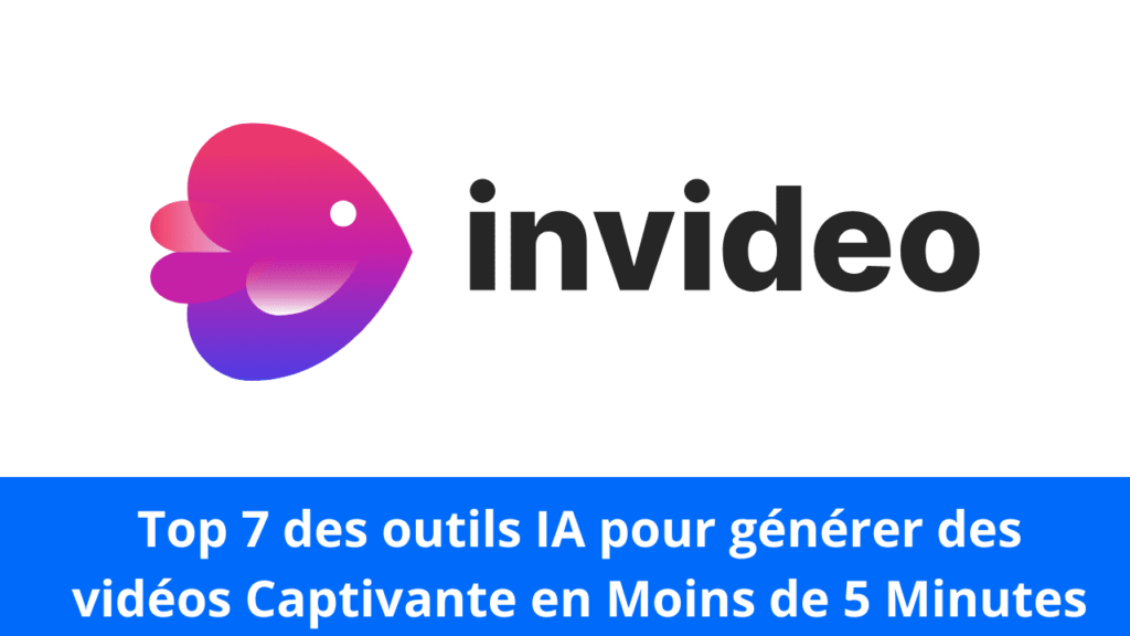 Top 7 des outils ‍IA pour générer des vidéos Captivante en Moins de 5 Minutes