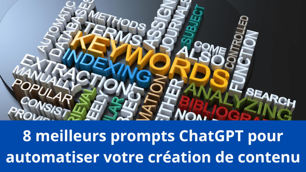 8 meilleurs prompts ChatGPT pour automatiser votre création de contenu