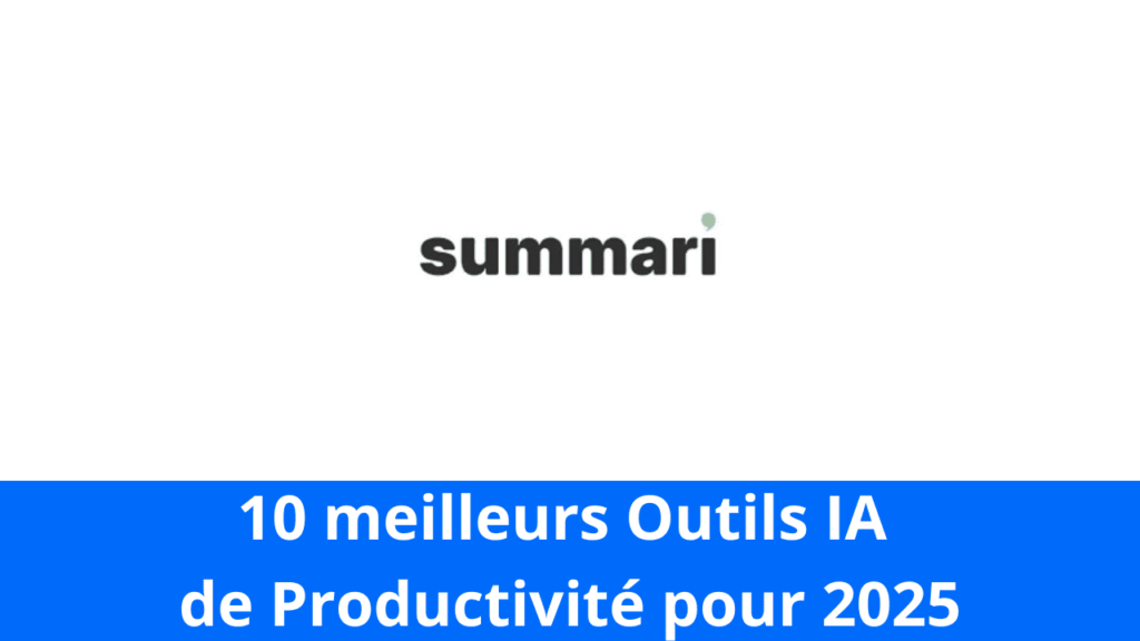 10 meilleurs Outils IA de Productivité pour 2025