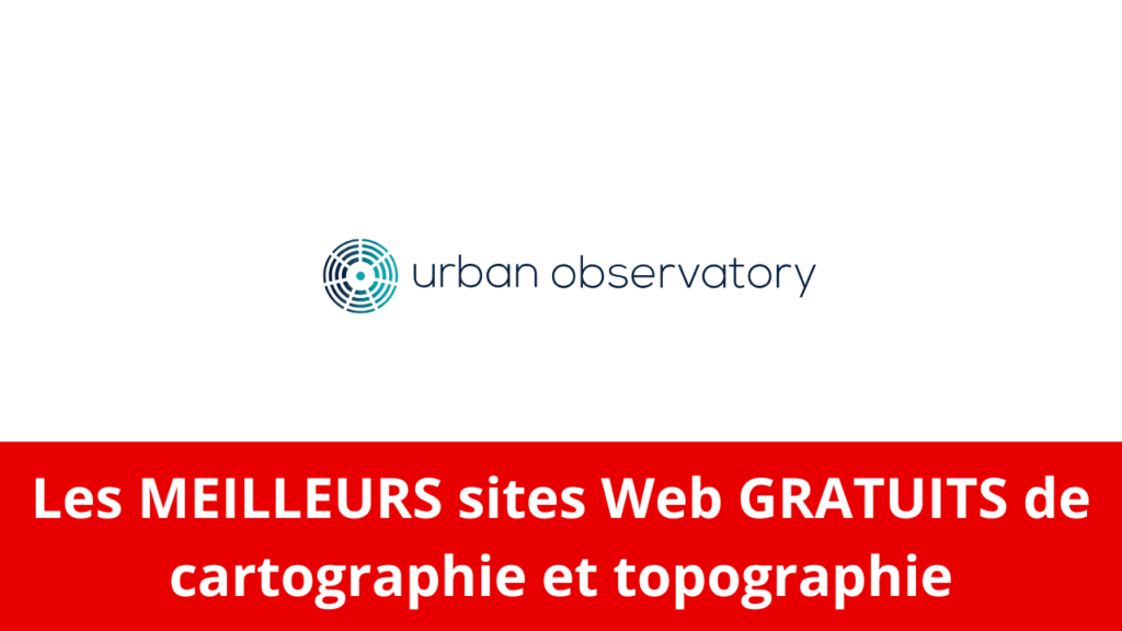 Les MEILLEURS sites Web GRATUITS de cartographie et topographie