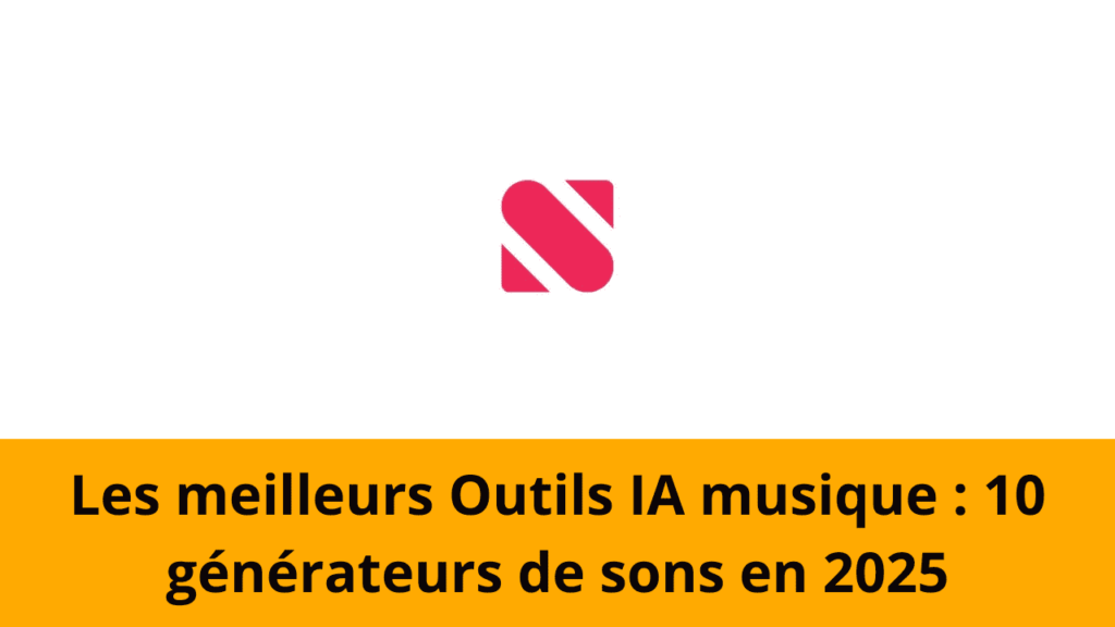 Les meilleurs Outils IA musique : 10 générateurs de sons en 2025