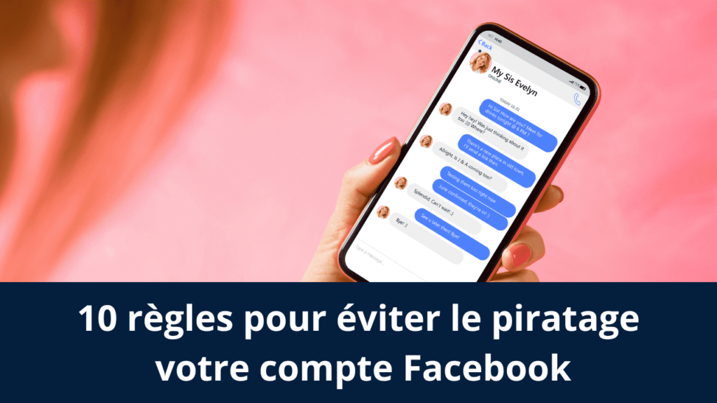 10 règles pour éviter le piratage votre compte Facebook