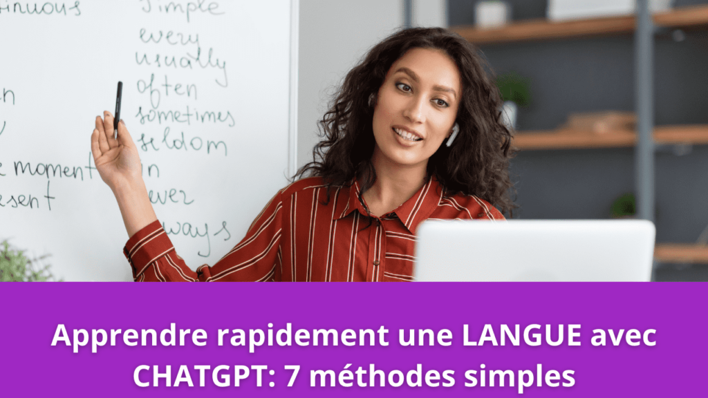 Apprendre rapidement une LANGUE avec CHATGPT: 7 méthodes simples