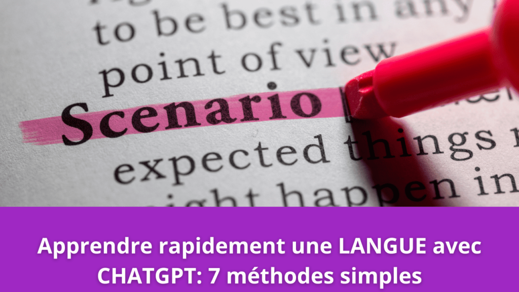 Apprendre rapidement une LANGUE avec CHATGPT: 7 méthodes simples