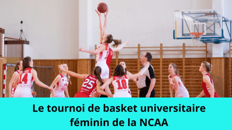 Le tournoi de basket universitaire féminin de la NCAA
