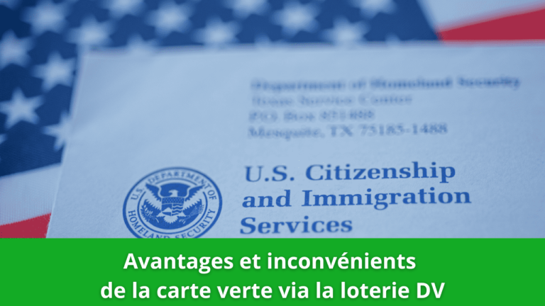 Avantages et inconvénients de la carte verte via la loterie DV