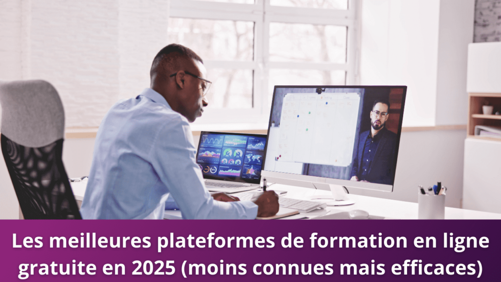 Les meilleures plateformes de formation en ligne gratuite en 2025 (moins connues mais efficaces)