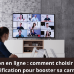 Formation en ligne : comment choisir la bonne certification pour booster sa carrière