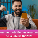 Comment vérifier les résultats de la loterie DV 2026