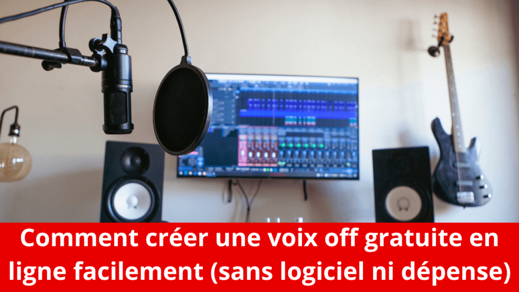 Comment créer une voix off gratuite en ligne facilement (sans logiciel ni dépense)