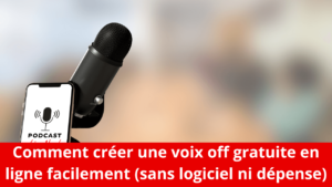 Lire la suite à propos de l’article Comment créer une voix off gratuite en ligne facilement (sans logiciel ni dépense)